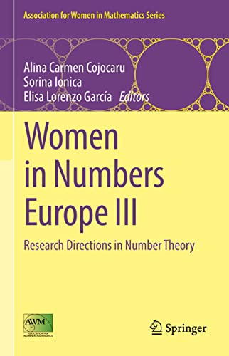 Women in Numbers Europe III: Research Directions in Number Theory (Association for Women in Mathematics Series, 24, Band 3)
