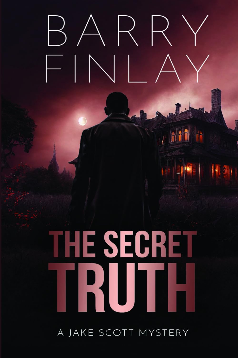 The Secret Truth: A Jake Scott Mystery (Jake Scott Mystery Series, Band 3)