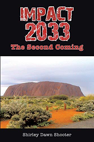 Impact 2033: TheE Second Coming: The Second Coming