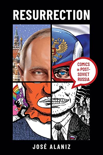 Resurrection: Comics in Post-Soviet Russia (Studies in Comics and Cartoons)
