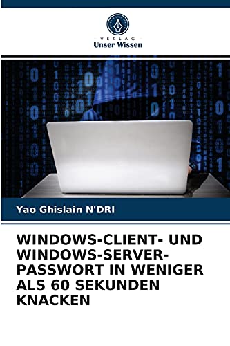 WINDOWS-CLIENT- UND WINDOWS-SERVER-PASSWORT IN WENIGER ALS 60 SEKUNDEN KNACKEN
