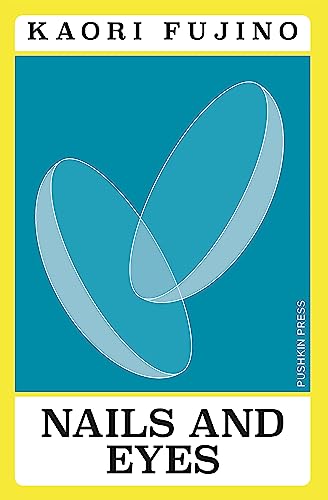 Nails and Eyes (Japanese Novellas)