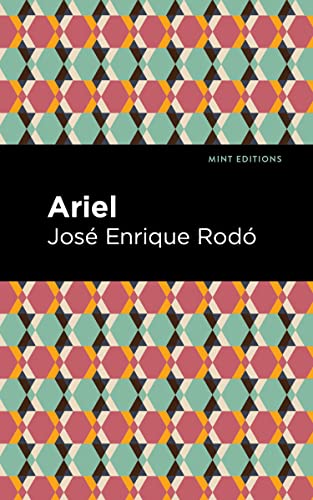 Ariel (Mint Editions―Nonfiction Narratives: Essays, Speeches and Full-Length Work)
