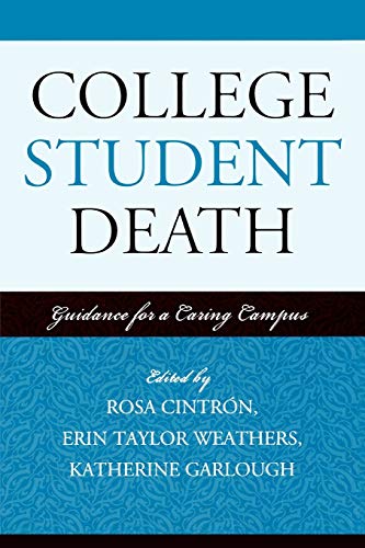 College Student Death: Guidance for a Caring Campus: Guidance for a Caring Campus (American College Personnel Association)