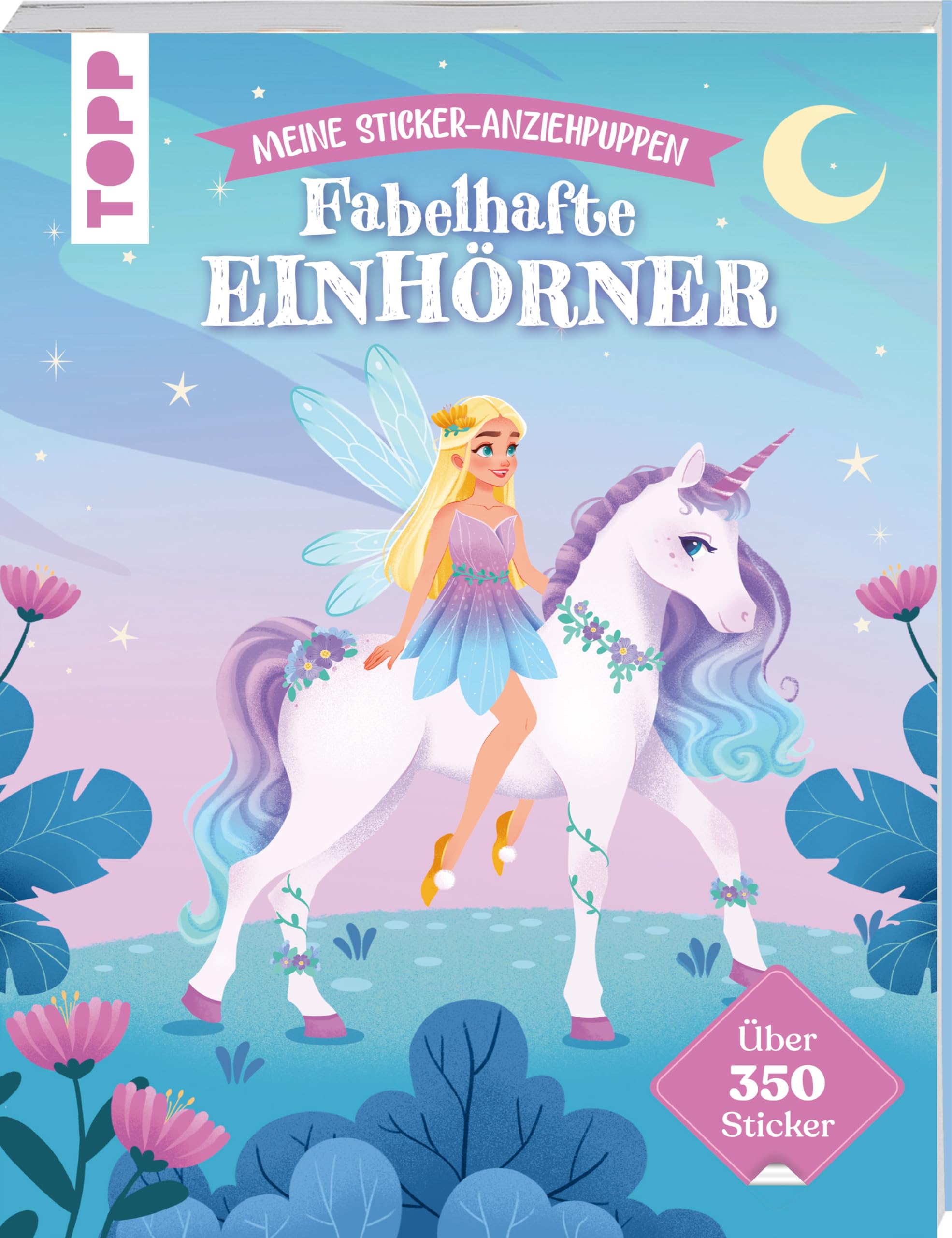 Meine Sticker-Anziehpuppen. Fabelhafte Einhörner: über 350 Sticker