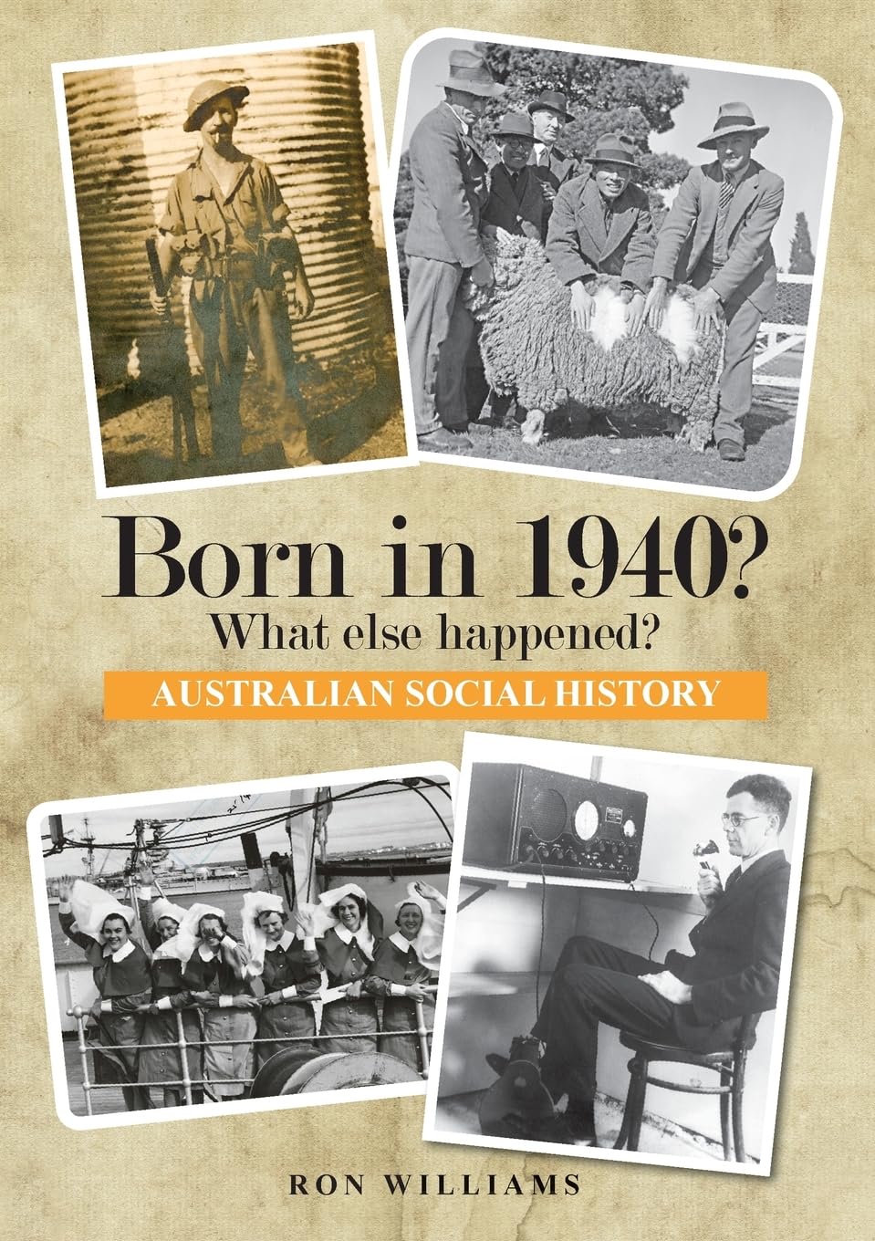 BORN IN 1940? WHAT ELSE HAPPENED? (BORN IN 19XX? WHAT ELSE HAPPENED?, Band 2)