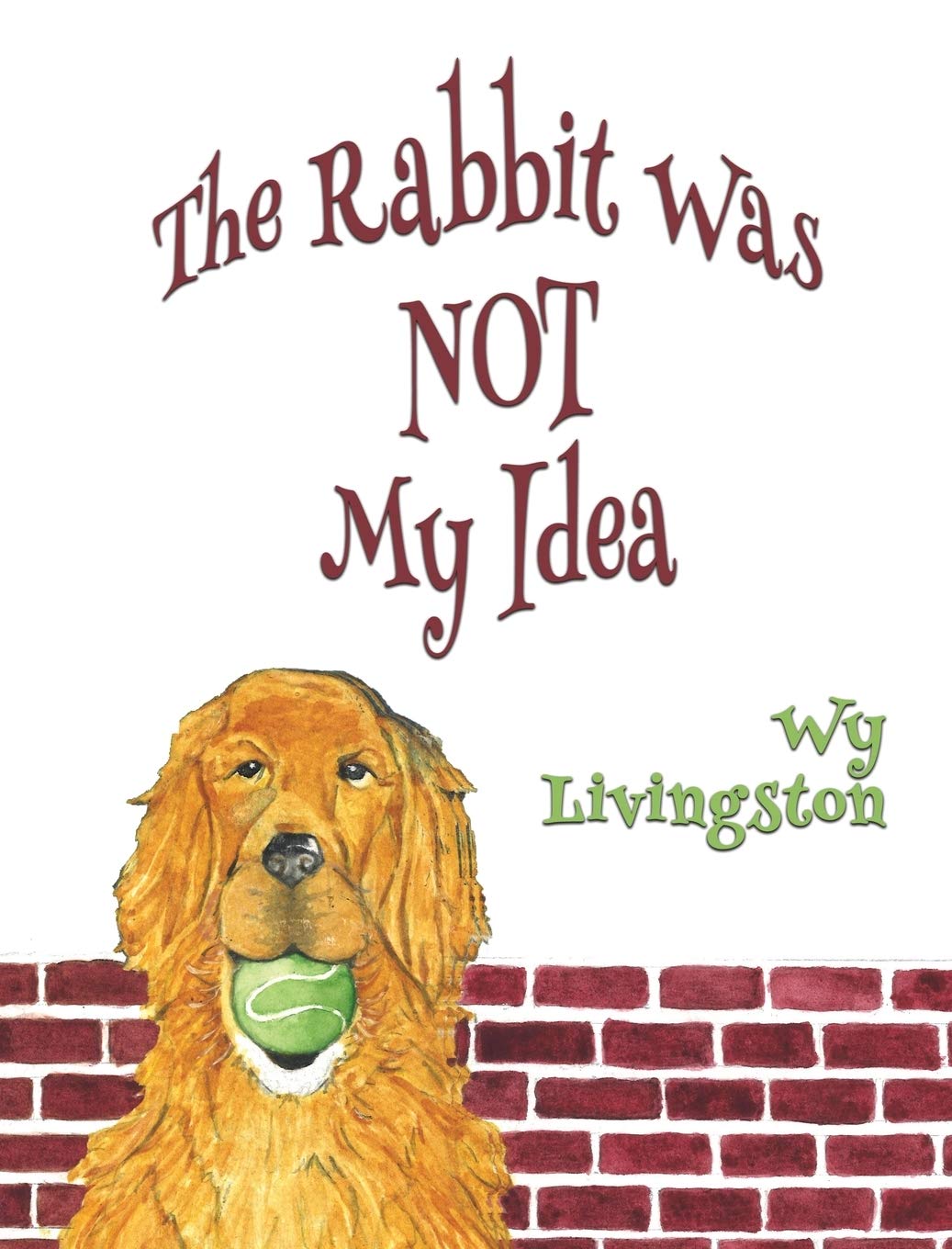 The Rabbit Was Not My Idea (Blizzard and Powder, Band 1)