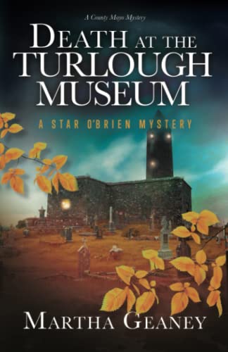 Death at the Turlough Museum: A Star O'Brien Mystery (Star O'Brien Mystery Series, Band 3)