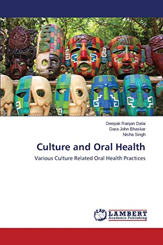 Culture and Oral Health: Various Culture Related Oral Health Practices