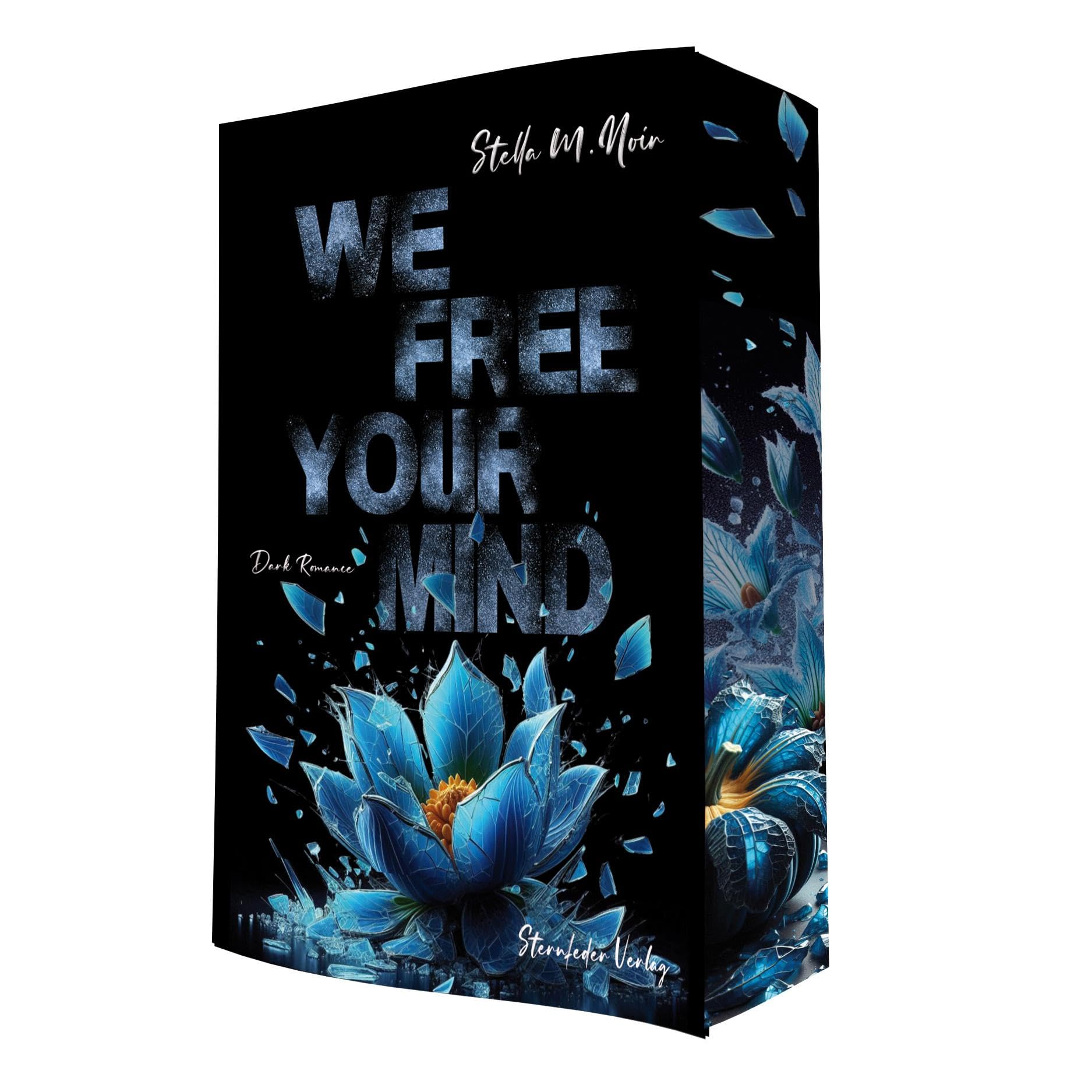 We Free Your Mind (Kill.Save.Free.Own.-Reihe)