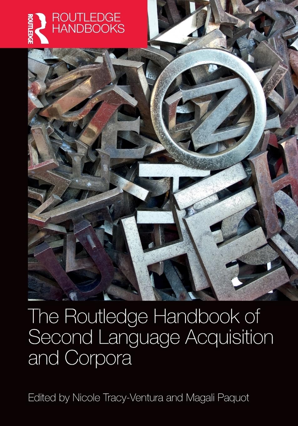 The Routledge Handbook of Second Language Acquisition and Corpora (Routledge Handbooks in Second Language Acquisition)