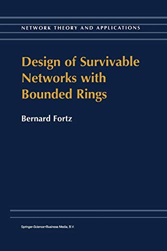 Design of Survivable Networks with Bounded Rings (Network Theory and Applications) (Network Theory and Applications, 2, Band 2)