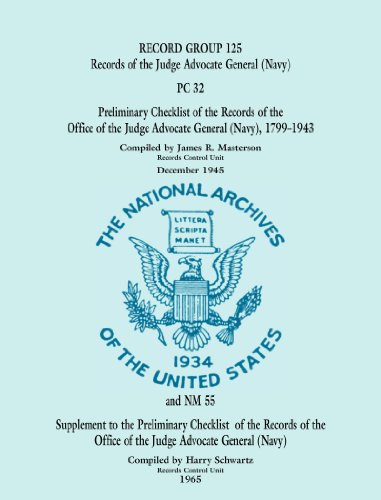 Preliminary Checklist of the Records of the Office of the Judge Advocate General (Navy): Records of the Judge Advocate General (Navy), PC 32 - ... of the Records of the Office of the Judge