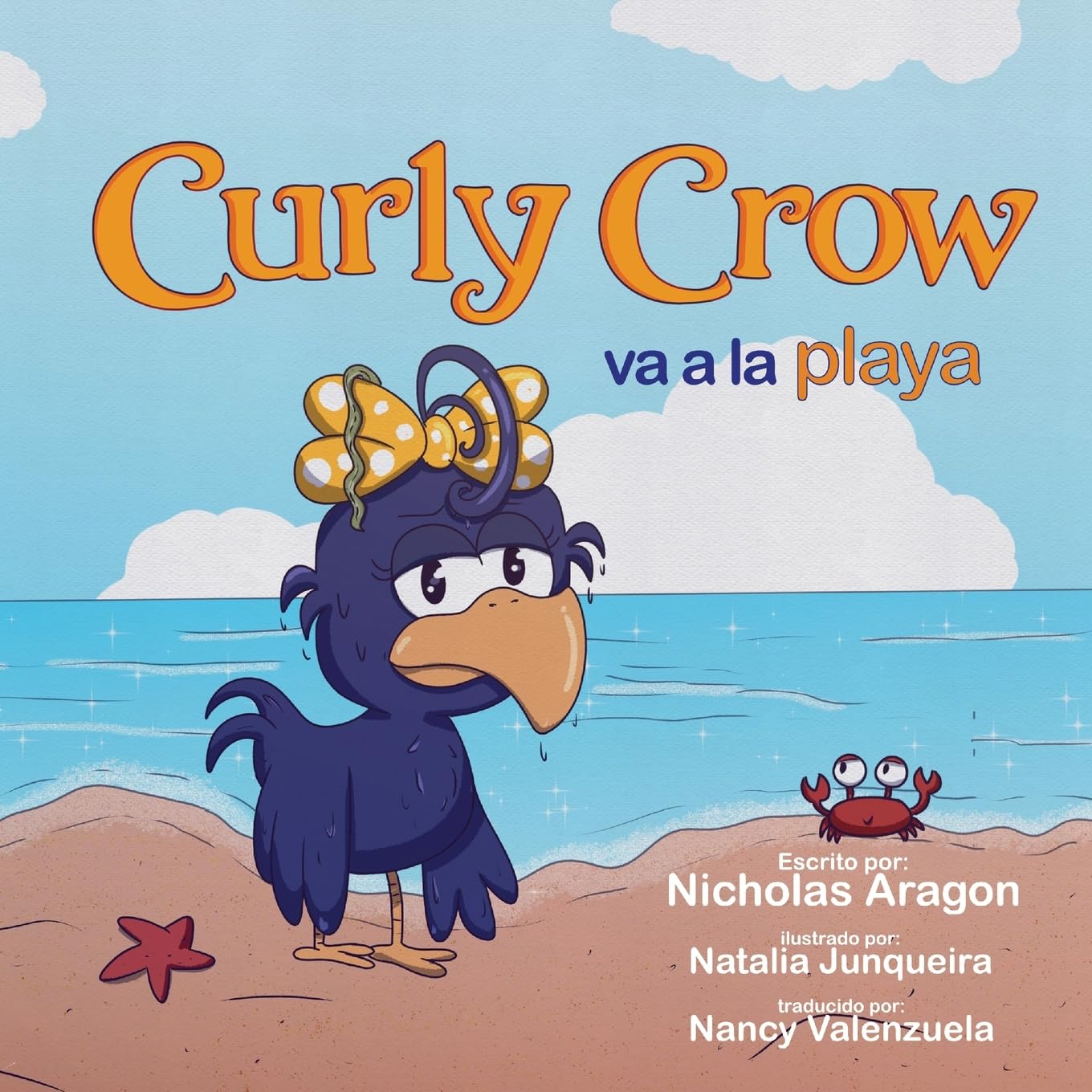 Curly Crow va a la playa: Un libro para niños sobre cómo lidiar con el acoso, para niños de 4 a 8 años (Curly Crow Spanish Book Series)