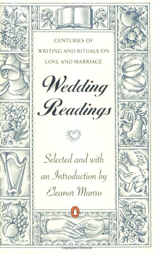 Wedding Readings: Centuries of Writing and Rituals on Love and Marriage