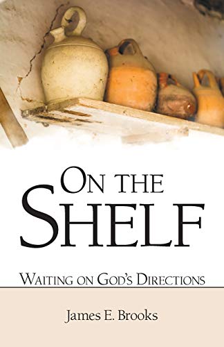 On the Shelf: Waiting on God’s Directions