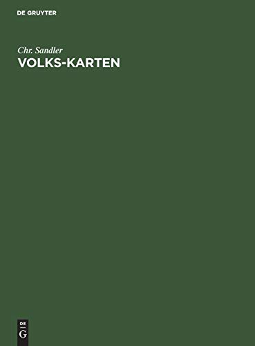 Volks-Karten: Karten über die Verteilung der Bevölkerung im Regierungsbezirk Oberfranken, Bezirksamt Garmisch, Herzogtum Oldenburg, in der Lichtenfelser Gegend und im 9. Bezirk der Stadt München