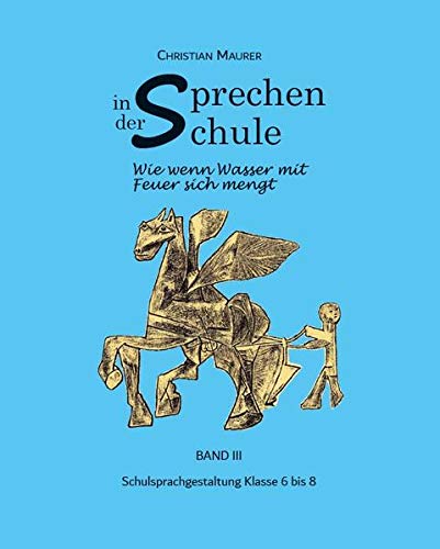 Sprechen in der Schule: Klasse 6-8: Naturlyrik, Balladen (Sprechen in der Schule: Ein Leitfaden für den sprachkünstlerischen Unterricht)