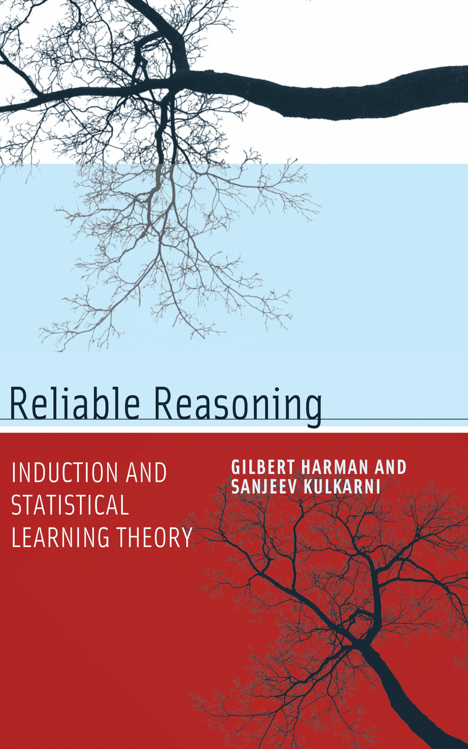 Reliable Reasoning: Induction and Statistical Learning Theory (Jean Nicod Lectures)