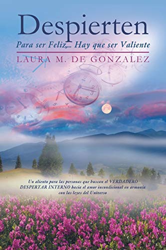 Despierten: Para ser Feliz, . . . Hay que ser Valiente