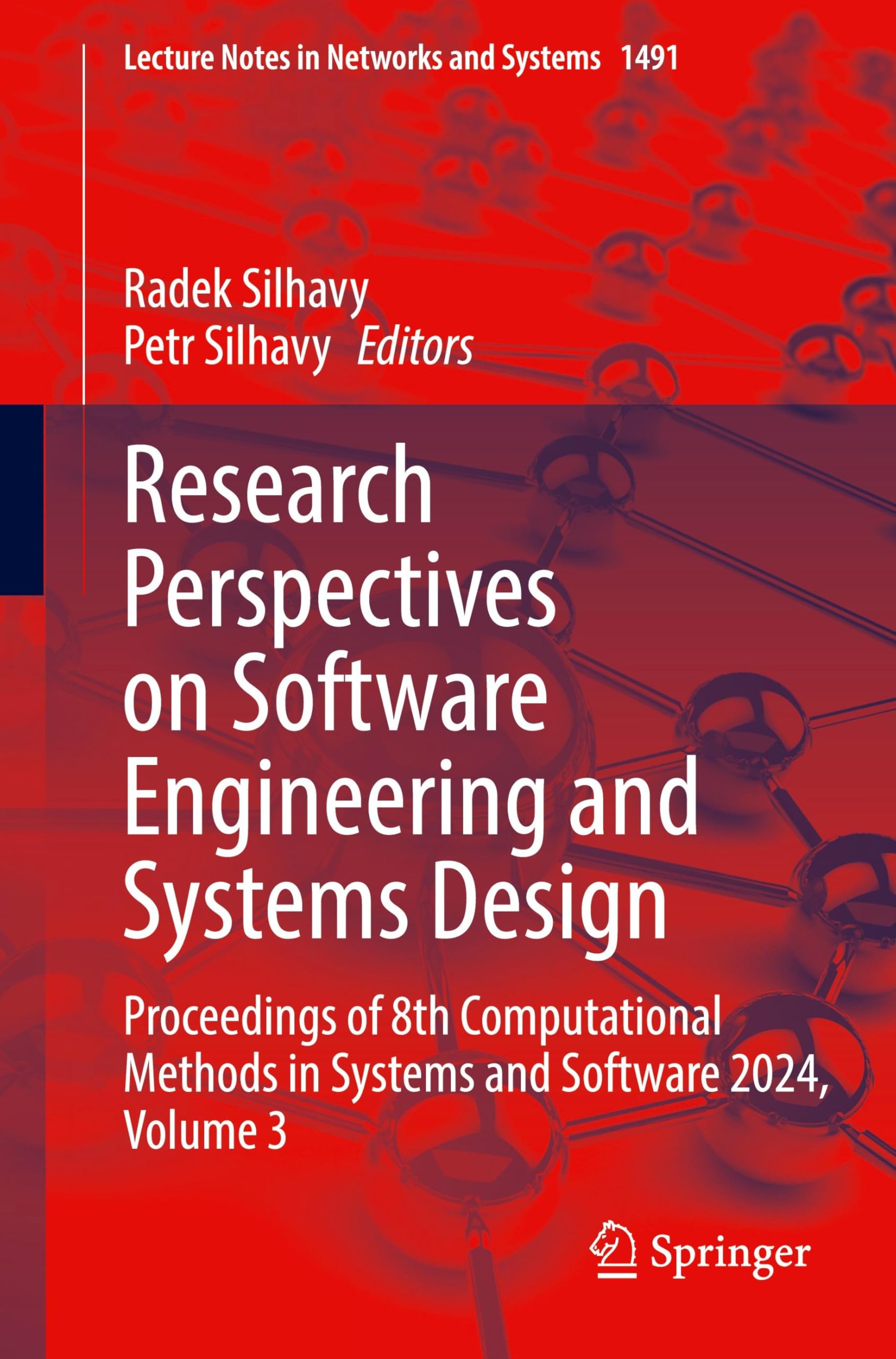 Research Perspectives on Software Engineering and Systems Design: Proceedings of 8th Computational Methods in Systems and Software 2024, Volume 3 (Lecture Notes in Networks and Systems, 1491, Band 3)