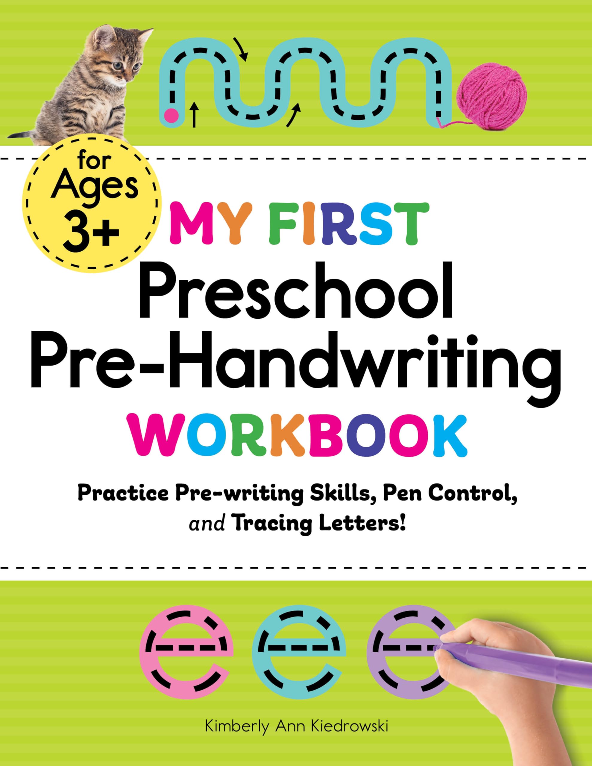 My First Preschool Pre-Handwriting Workbook: Practice Pre-Writing Skills, Pen Control, and Tracing Letters! (My First Preschool Skills Workbooks)