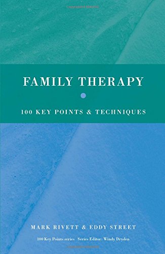 Family Therapy: 100 Key Points and Techniques