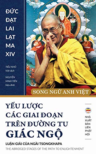 Yeu luoc cac giai doan tren duong tu giac ngo (song ngu Anh Viet): Ban in nam 2017: B¿n in n¿m 2017