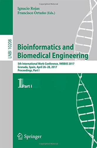 Bioinformatics and Biomedical Engineering: 5th International Work-Conference, IWBBIO 2017, Granada, Spain, April 26-28, 2017, Proceedings, Part I (Lecture Notes in Computer Science)