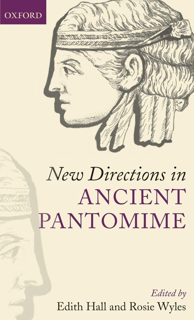 NEW DIRECTIONS IN ANCIENT PANTOMIME C