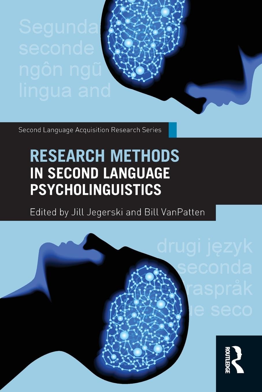 Research Methods in Second Language Psycholinguistics (Second Language Acquisition Research)