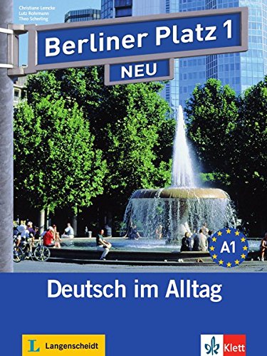 Berliner Platz 1 NEU: Lehr- und Arbeitsbuch mit 2 Audio-CDs zum Arbeitsbuchteil und Treffpunkt D-A-CH (Berliner Platz NEU)