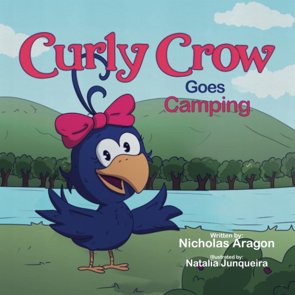 Curly Crow Goes Camping (Curly Crow Children's Book Series)