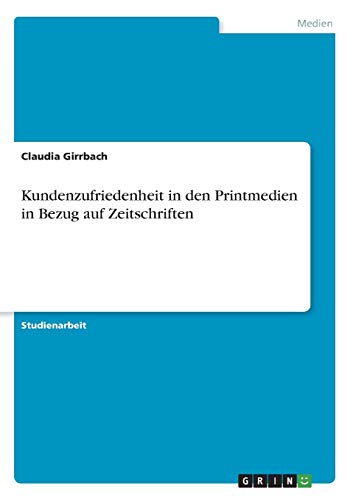 Kundenzufriedenheit in den Printmedien in Bezug auf Zeitschriften