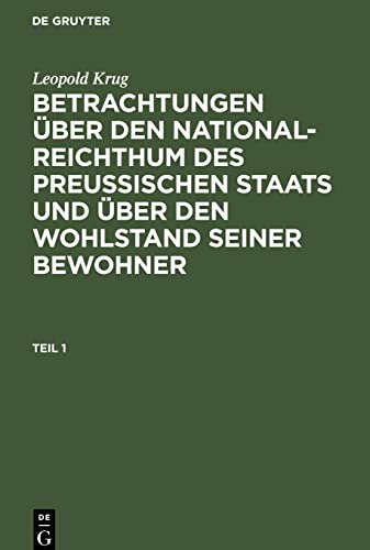 Betrachtungen über den National-Reichthum des preussischen Staats und über den Wohlstand seiner Bewohner, Teil 1, Betrachtungen über den ... und über den Wohlstand seiner Bewohner Teil 1