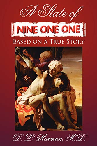 A State of Nine One One: Based on a True Story
