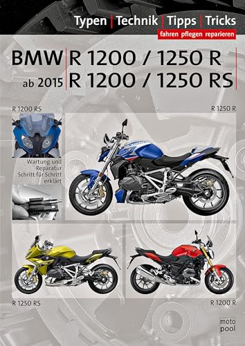 BMW R 1200 R, BMW R 1250 R, BMW R 1200 RS, BMW R 1250 RS Reparaturanleitung: Typen, Technik, Tipps, Tricks; Das umfassende Handbuch