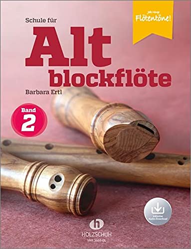 Schule für Altblockflöte 2 (mit Audio-Download): Die Schule für Jugendliche und Erwachsene