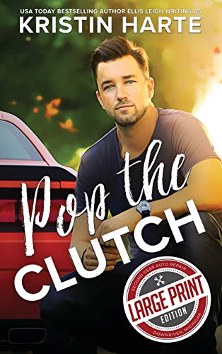 Pop The Clutch: A Blue Collar Second Gear Romance (The Second Gear)