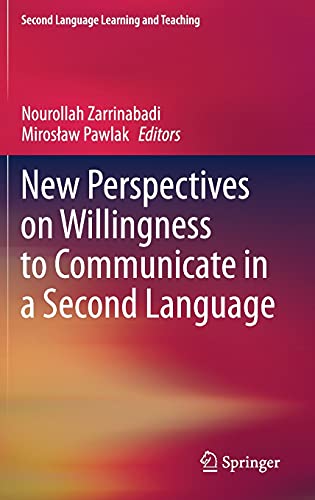 New Perspectives on Willingness to Communicate in a Second Language (Second Language Learning and Teaching)