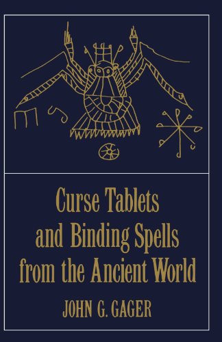 Curse Tablets and Binding Spells from the Ancient World