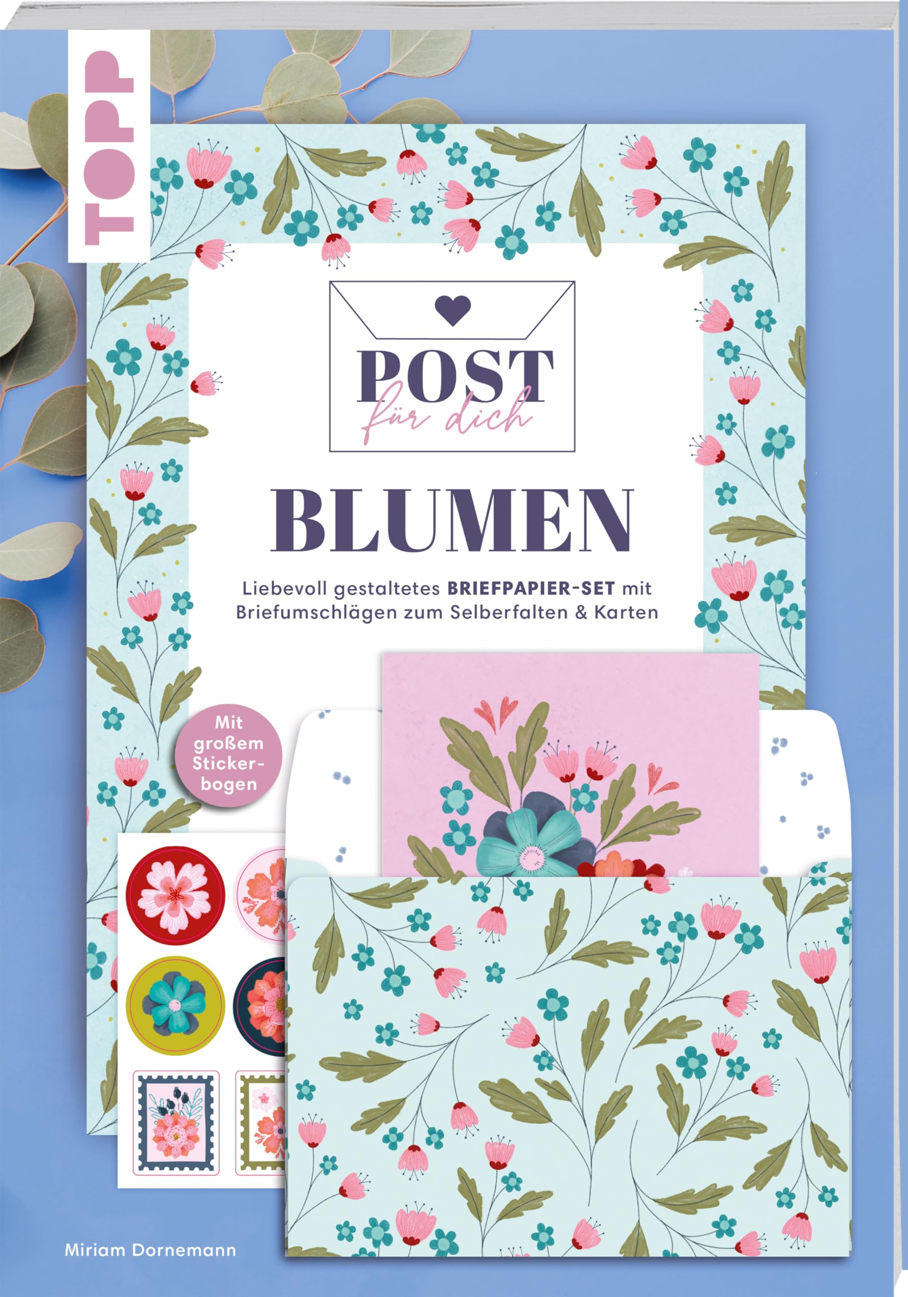 Post für dich. Blumen: Liebevoll gestaltetes Briefpapier-Set mit Briefumschlägen zum Selberfalten & Karten. Mit großem Stickerbogen.
