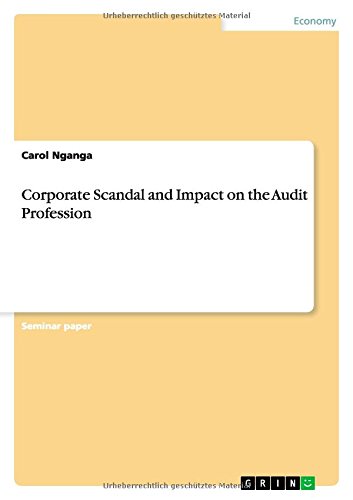 Corporate Scandal and Impact on the Audit Profession