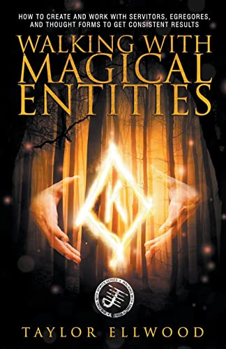 Walking with Magical Entities (Walking with Spirits)