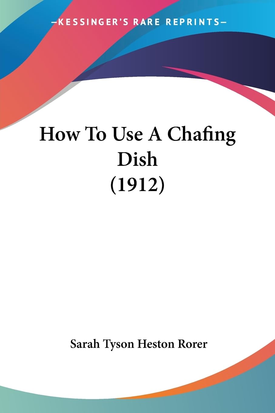How To Use A Chafing Dish (1912)