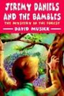 Jeremy Daniels and the Bambles: The Mystery in the Forest