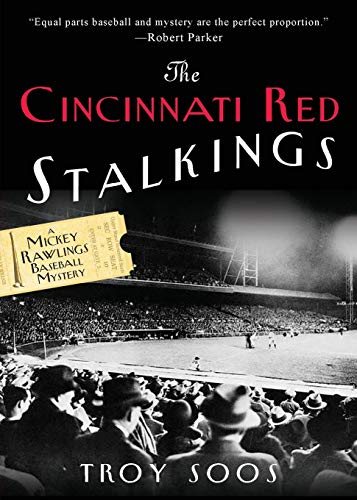 The Cincinnati Red Stalkings:: A Mickey Rawlings Baseball Mystery (A Mickey Rawlings Mystery)