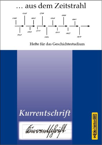 Kurrentschrift: ... aus dem Zeitstrahl Hefte für das Geschichtestudium