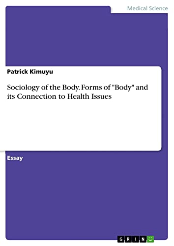Sociology of the Body. Forms of Body and its Connection to Health Issues