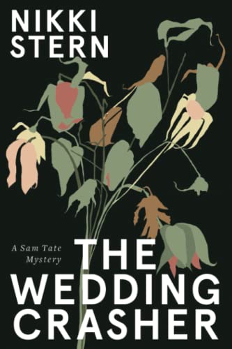 The Wedding Crasher: A Sam Tate Mystery (Sam Tate Mystery Series, Band 1)